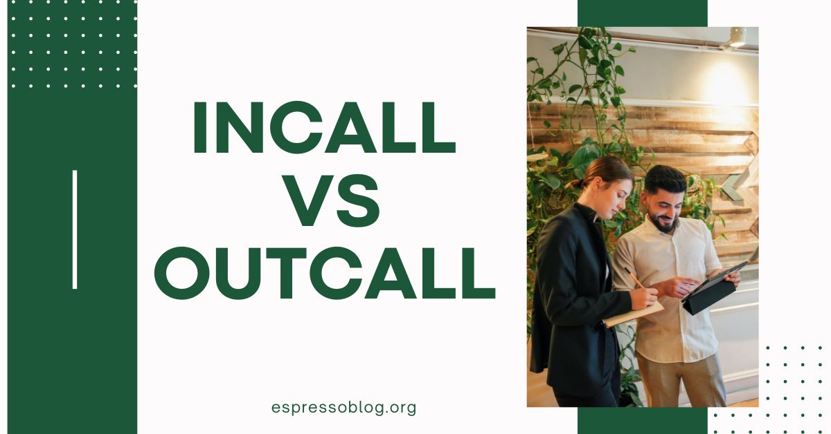 incall vs outcall