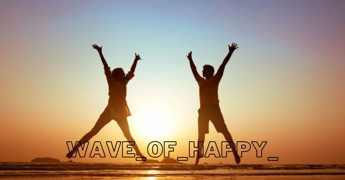 Wave_of_happy_