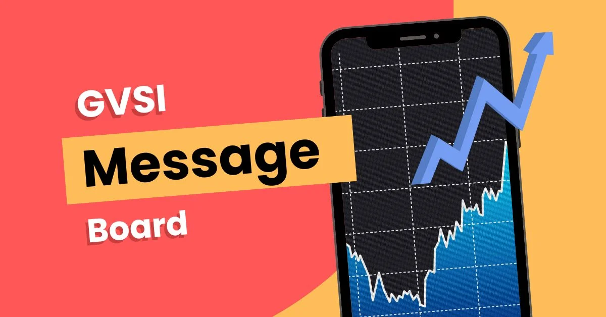 The GVSI Message Board A Hub for Shareholders, Investors