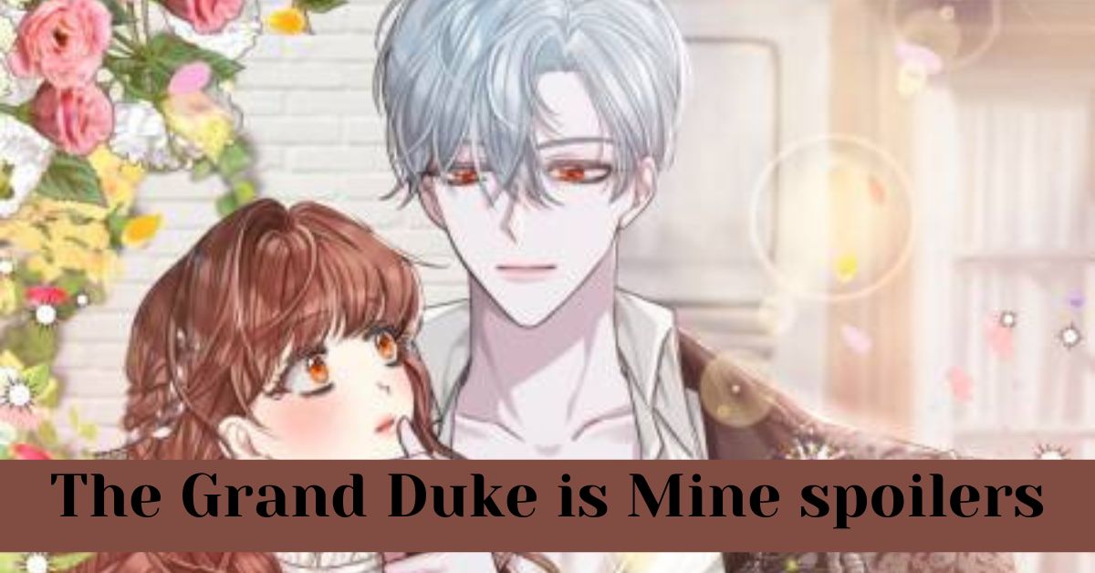 The Grand Duke is Mine spoilers