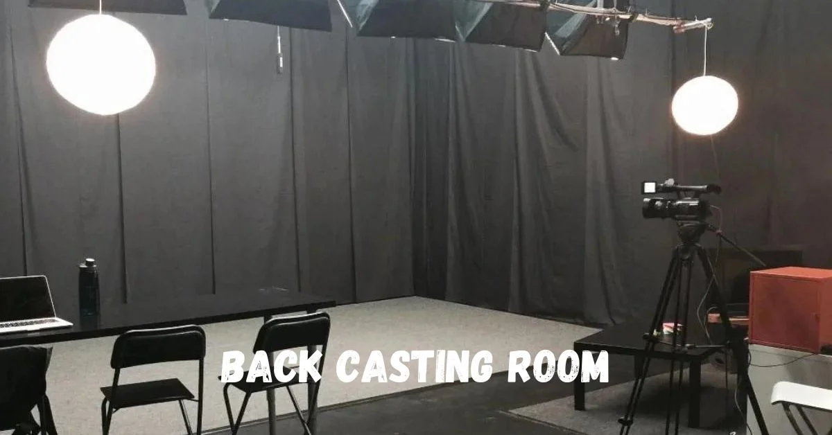 Back Casting Room