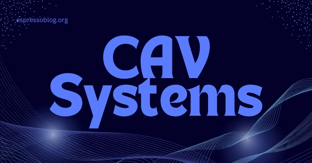 CAV Systems