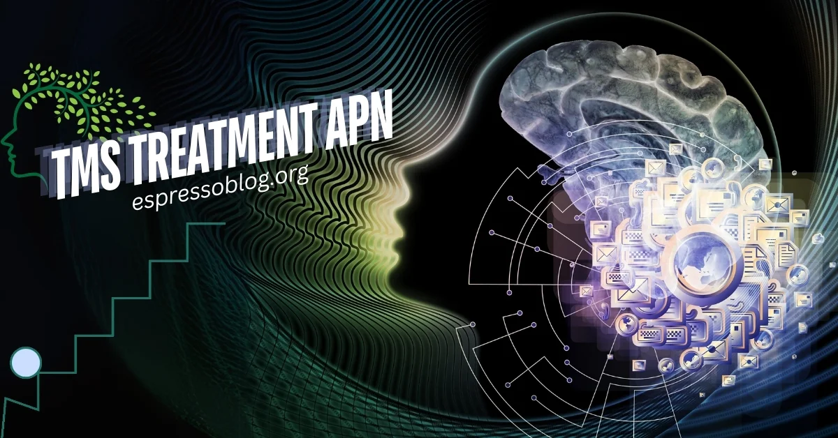 TMS Treatment APN