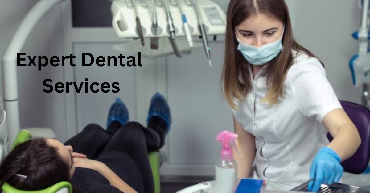 Expert Dental Services