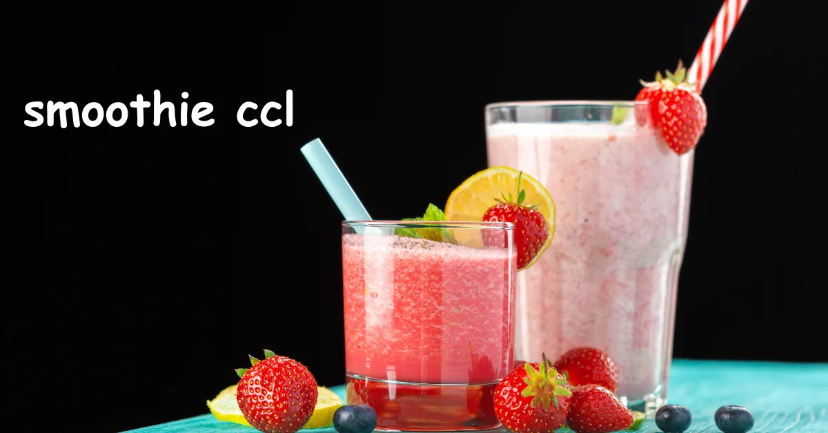 Smoothie CCL