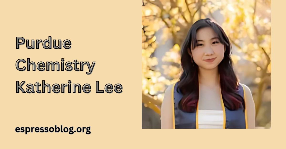 Purdue Chemistry Katherine Lee